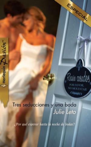 Cover of the book Tres seducciones y una boda by Nora Roberts, Tracy Madison