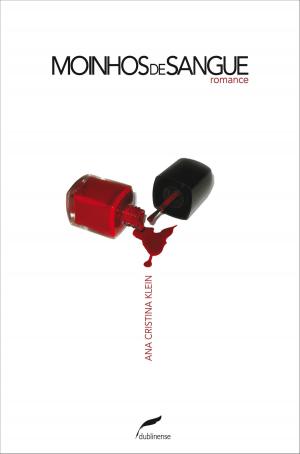 Cover of the book Moinhos de sangue by Leila de Souza Teixeira