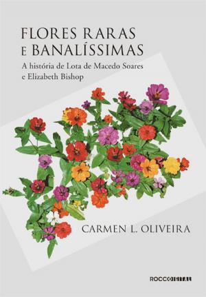 Cover of the book Flores raras e banalíssimas by Sandra Brown