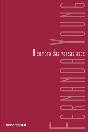 Book cover of A sombra das vossas asas