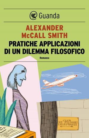 Cover of the book Pratiche applicazioni di un dilemma filosofico by Jon McGregor