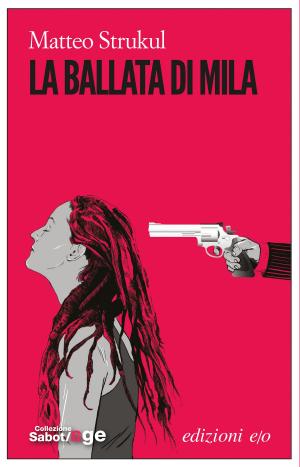 Cover of the book La ballata di Mila by Gilles Debouverie