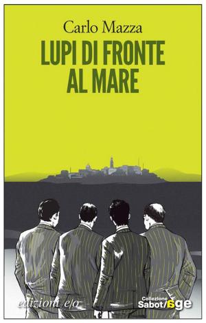 Cover of the book Lupi di fronte al mare by J.L. Hays