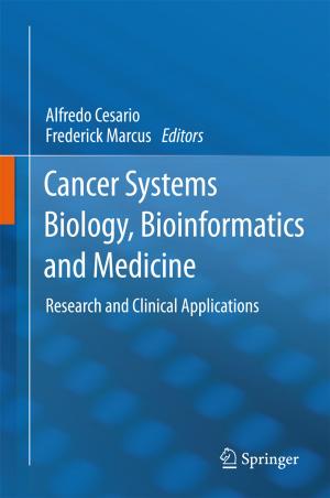 Cover of the book Cancer Systems Biology, Bioinformatics and Medicine by Steve H. Murdock, Michael E. Cline, Mary Zey, Deborah Perez, P. Wilner Jeanty