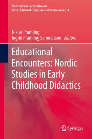 Cover of the book Educational Encounters: Nordic Studies in Early Childhood Didactics by J. F. Lancaster