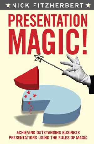 Cover of the book Presentation Magic by Dr Parvathy Pathy, Poh Chai Hong