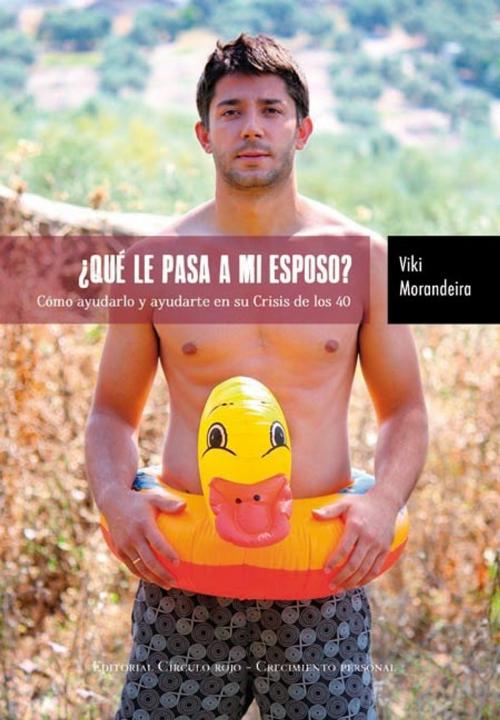 Cover of the book ¿Qué le pasa a mi esposo? by Viki Morandeira, Viki Morandeira