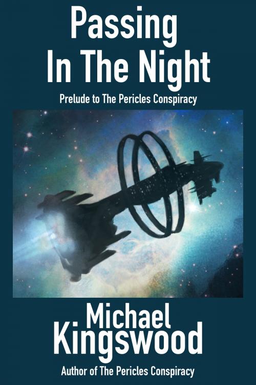 Cover of the book Passing In The Night by Michael Kingswood, SSN Storytelling