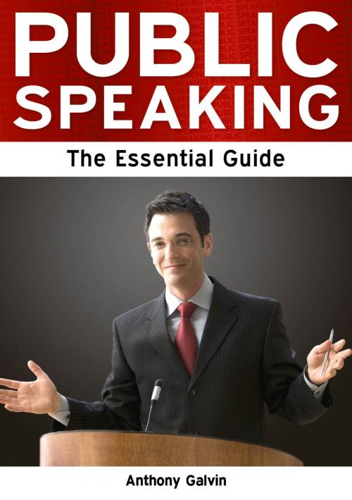 Cover of the book Public Speaking: The Essential Guide by Anthony Galvin, Need2Know Books