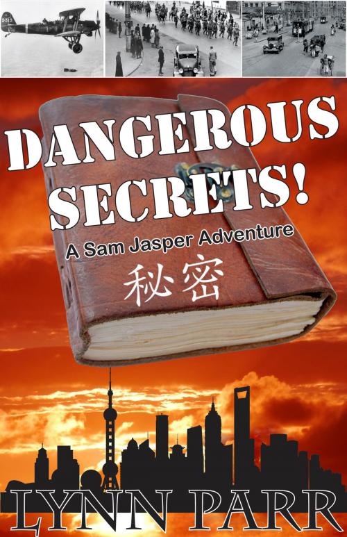 Cover of the book Dangerous Secrets! by Lynn Parr, Southwind Books
