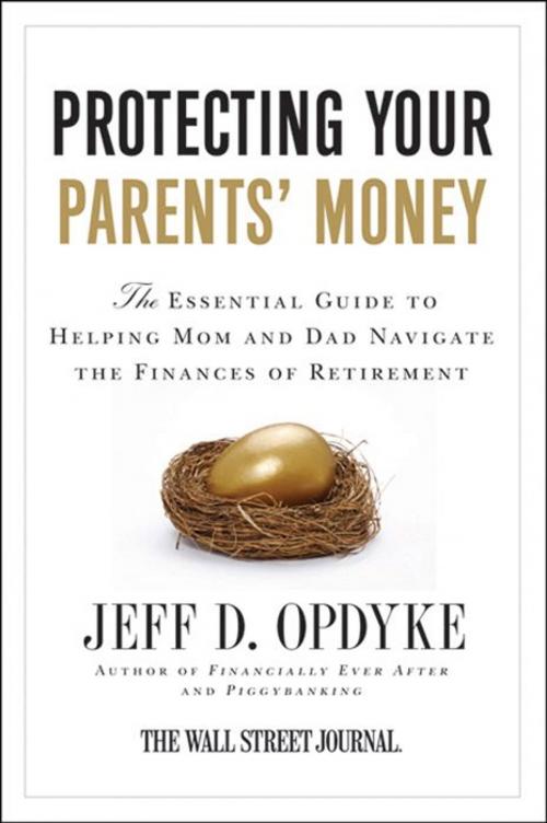 Cover of the book Protecting Your Parents' Money by Jeff D. Opdyke, Harper Paperbacks