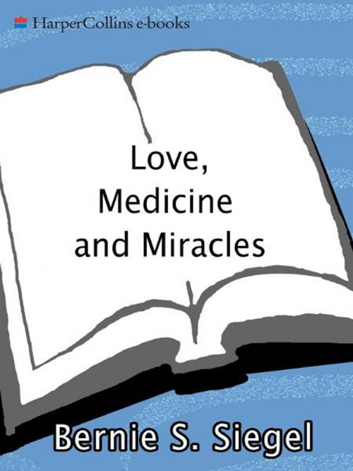 Cover of the book Love, Medicine and Miracles by Bernie S. Siegel, William Morrow Paperbacks