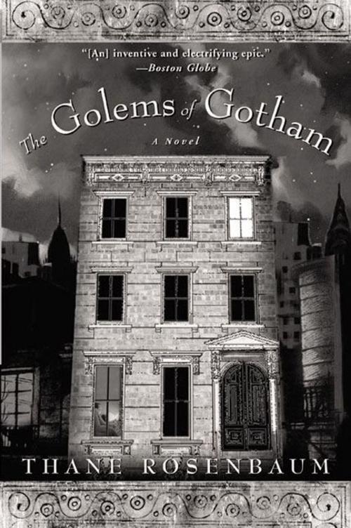 Cover of the book The Golems of Gotham by Thane Rosenbaum, Harper Perennial