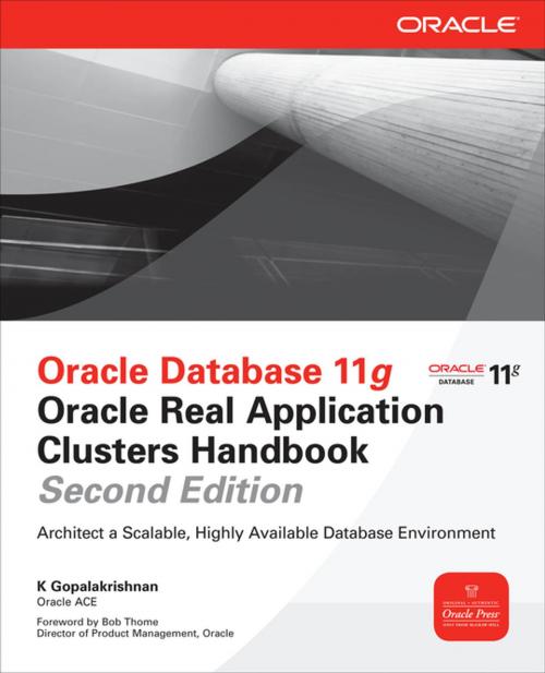 Cover of the book Oracle Database 11g Oracle Real Application Clusters Handbook, 2nd Edition by K. Gopalakrishnan, McGraw-Hill Education