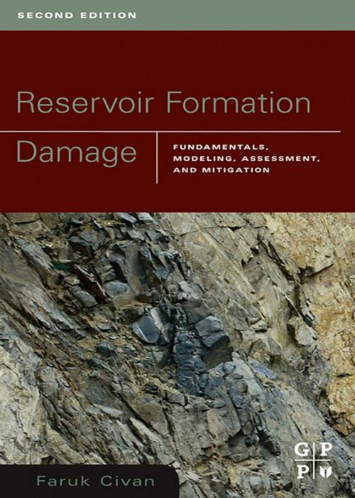 Cover of the book Reservoir Formation Damage by Faruk Civan, PhD, Faruk Civan, Elsevier Science