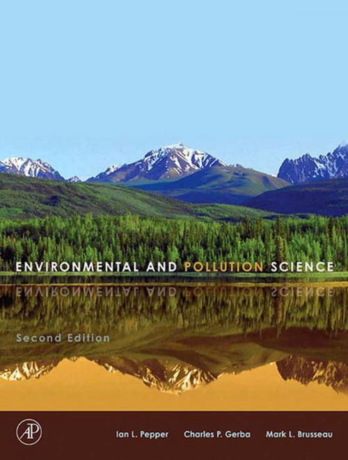 Cover of the book Environmental and Pollution Science by Charles P. Gerba, Mark L. Brusseau, Ian L. Pepper, Elsevier Science