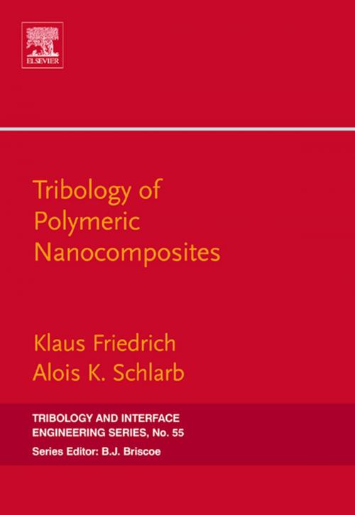 Cover of the book Tribology of Polymeric Nanocomposites by Klaus Friedrich, Alois K. Schlarb, Elsevier Science