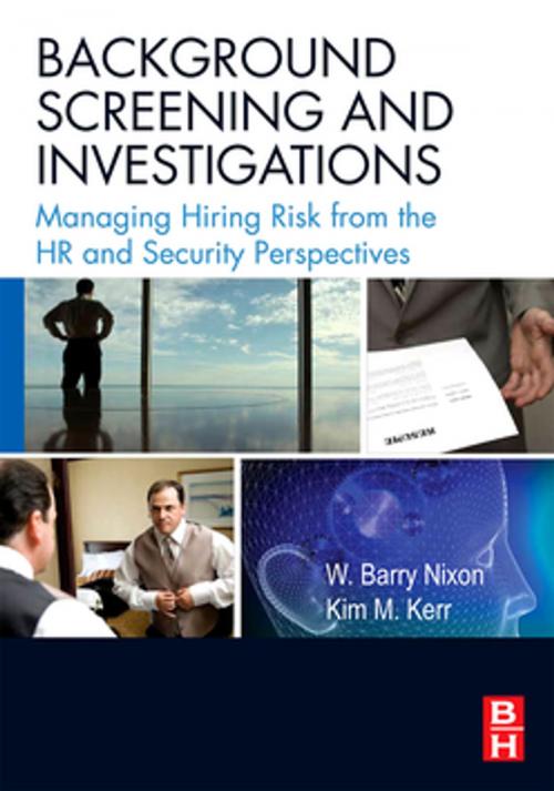 Cover of the book Background Screening and Investigations by W. Barry Nixon, SPHR, Kim Kerr, CPP, Elsevier Science