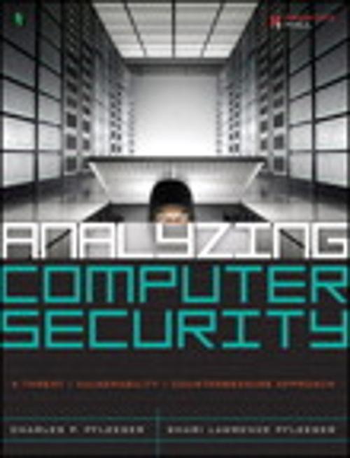 Cover of the book Analyzing Computer Security by Charles P. Pfleeger, Shari Lawrence Pfleeger, Pearson Education
