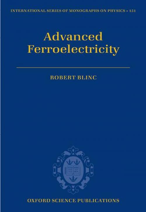 Cover of the book Advanced Ferroelectricity by Robert Blinc, OUP Oxford