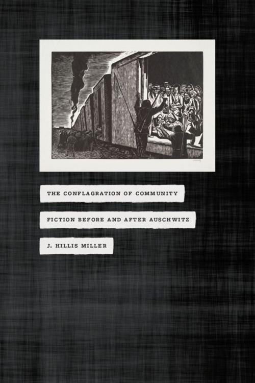 Cover of the book The Conflagration of Community by J. Hillis Miller, University of Chicago Press