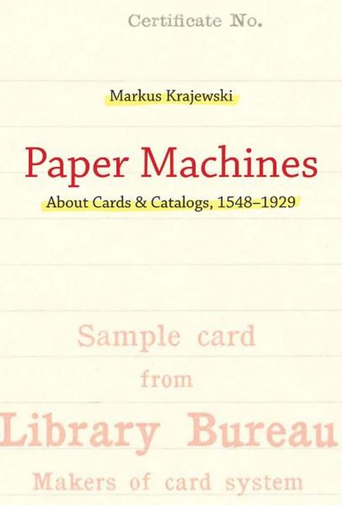 Cover of the book Paper Machines by Markus Krajewski, PhD, The MIT Press