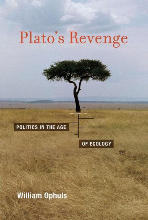 Cover of the book Plato's Revenge by William Ophuls, The MIT Press