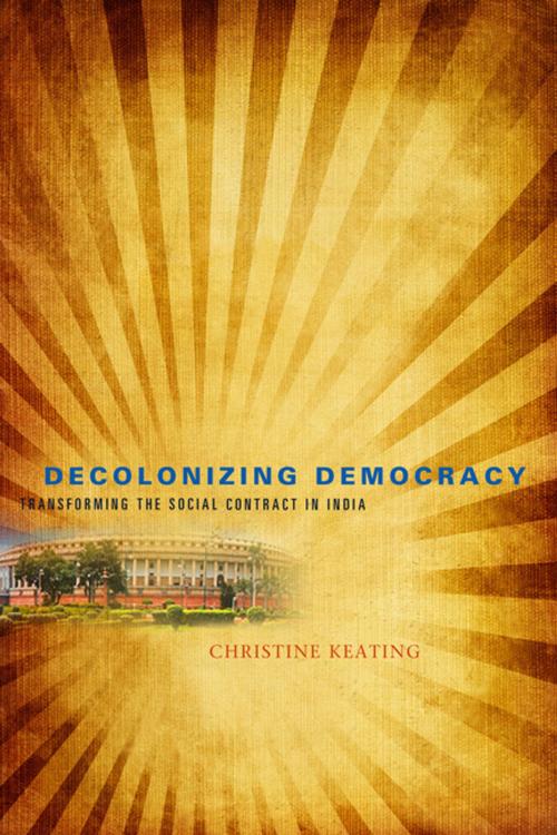Cover of the book Decolonizing Democracy by Christine Keating, Penn State University Press