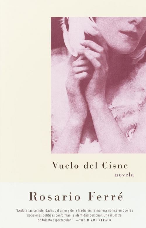 Cover of the book Vuelo del cisne by Rosario Ferré, Knopf Doubleday Publishing Group