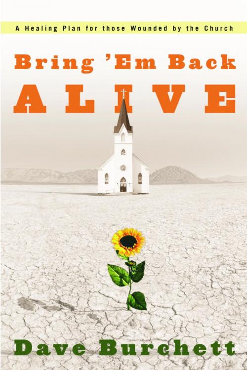 Cover of the book Bring 'Em Back Alive by Dave Burchett, The Crown Publishing Group