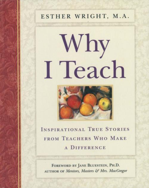 Cover of the book Why I Teach by Esther Wright, M.A., Crown/Archetype
