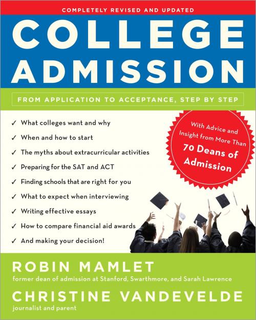 Cover of the book College Admission by Robin Mamlet, Christine VanDeVelde, Crown/Archetype