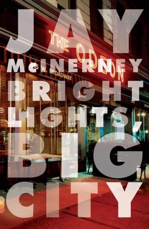 Cover of the book Bright Lights, Big City by Jay McInerney, Knopf Doubleday Publishing Group