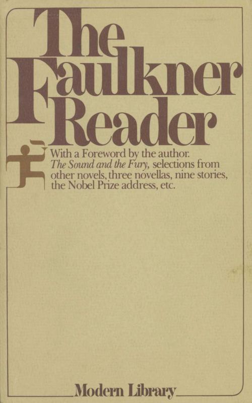Cover of the book The Faulkner Reader by William Faulkner, Random House Publishing Group