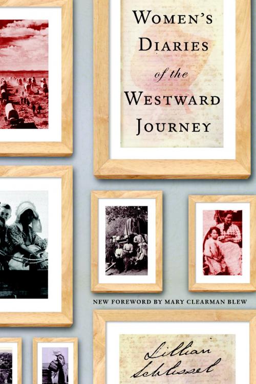 Cover of the book Women's Diaries of the Westward Journey by Lillian Schlissel, Knopf Doubleday Publishing Group
