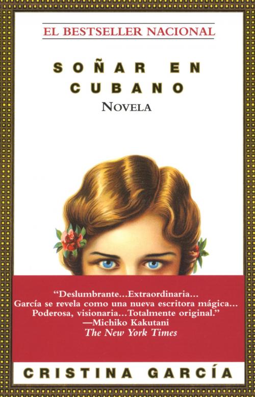 Cover of the book Sonar en Cubano by Cristina García, Random House Publishing Group