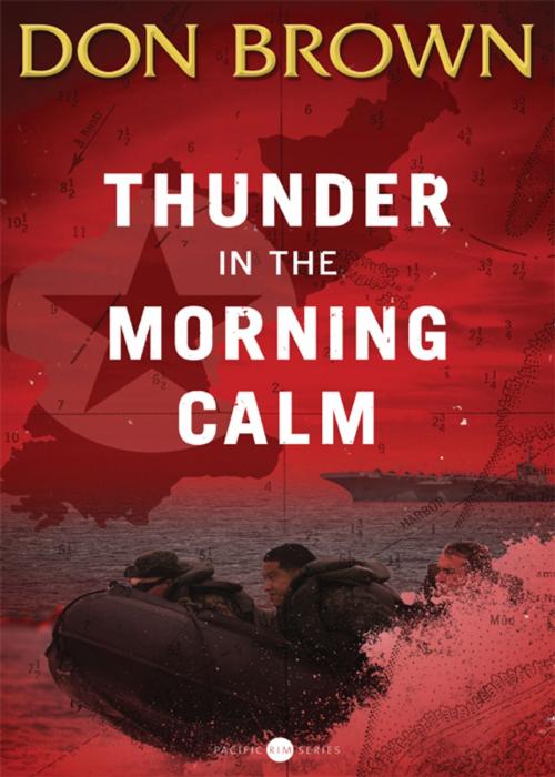 Cover of the book Thunder in the Morning Calm by Don Brown, Zondervan