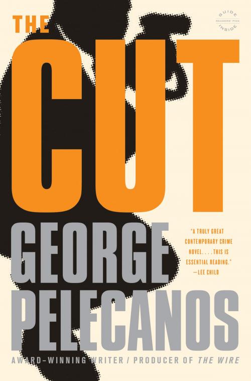Cover of the book The Cut by George P. Pelecanos, Little, Brown and Company