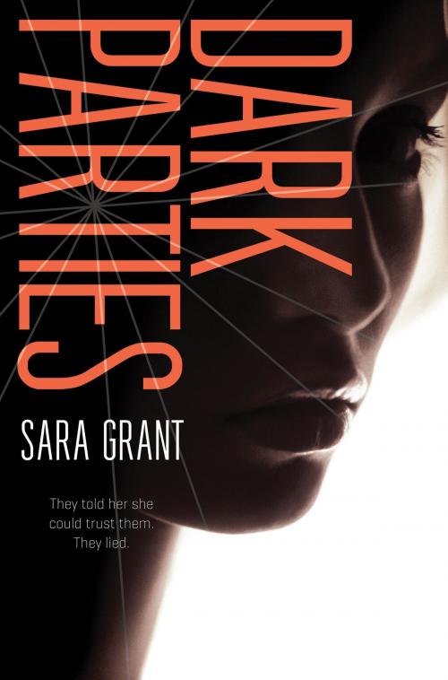 Cover of the book Dark Parties by Sara Grant, Little, Brown Books for Young Readers
