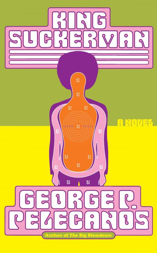 Cover of the book King Suckerman by George P. Pelecanos, Little, Brown and Company
