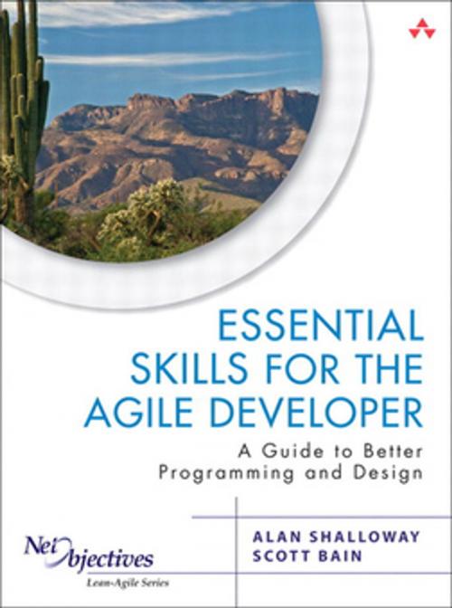 Cover of the book Essential Skills for the Agile Developer by Alan Shalloway, Scott Bain, Ken Pugh, Amir Kolsky, Pearson Education