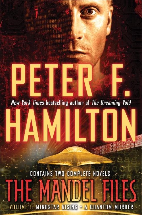 Cover of the book The Mandel Files, Volume 1: Mindstar Rising & A Quantum Murder by Peter F. Hamilton, Random House Publishing Group