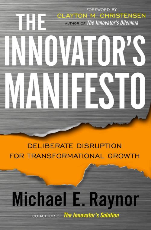 Cover of the book The Innovator's Manifesto by Michael Raynor, The Crown Publishing Group