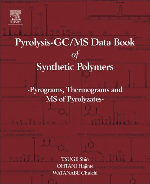 Cover of the book Pyrolysis - GC/MS Data Book of Synthetic Polymers by Shin Tsuge, Hajima Ohtani, Chuichi Watanabe, Elsevier Science