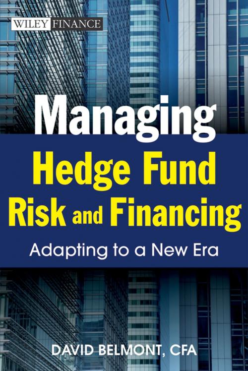 Cover of the book Managing Hedge Fund Risk and Financing by David P. Belmont, Wiley
