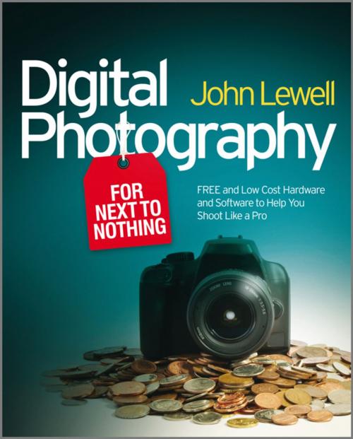 Cover of the book Digital Photography for Next to Nothing by John Lewell, Wiley