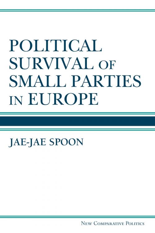 Cover of the book Political Survival of Small Parties in Europe by Jae-Jae Spoon, University of Michigan Press