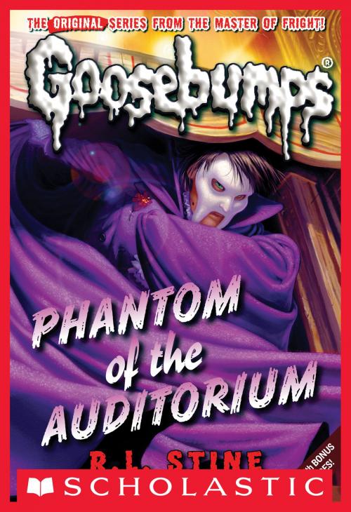 Cover of the book Classic Goosebumps #20: Phantom of the Auditorium by R.L. Stine, Scholastic Inc.