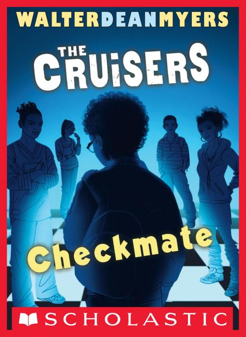 Cover of the book Checkmate (The Cruisers, Book 2) by Walter Dean Myers, Scholastic Inc.