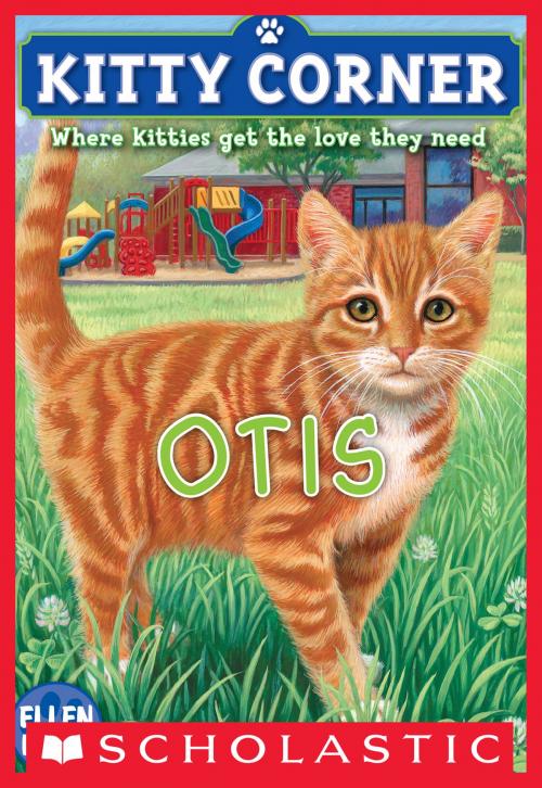 Cover of the book Kitty Corner #2: Otis by Ellen Miles, Scholastic Inc.